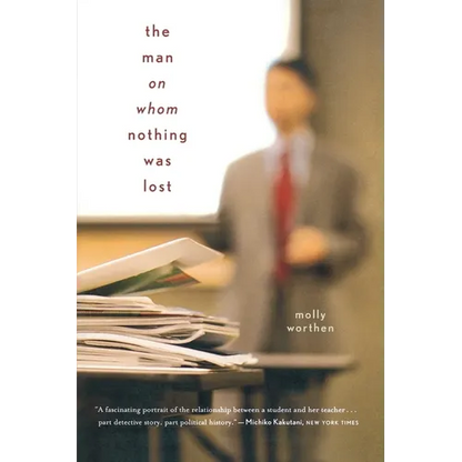 The Man on Whom Nothing Was Lost: The Grand Strategy of Charles Hill - Paperback