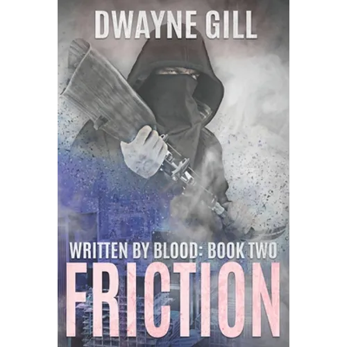 Friction: Written By Blood: Book Two - Paperback