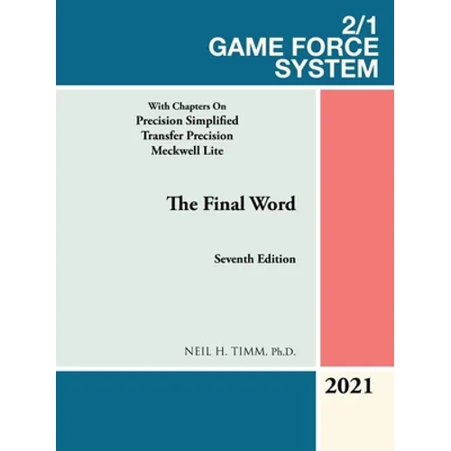2/1 Game Force System: With Chapters on Precision Simplified Transfer Precision Meckwell Lite - Paperback