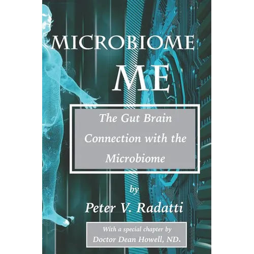 MicroBiome Me: The Gut Brain Connection with the Microbiome - Paperback