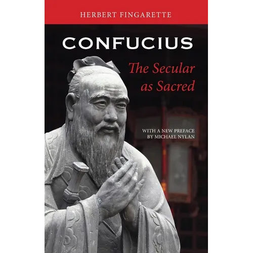 Confucius: The Secular as Sacred - Paperback