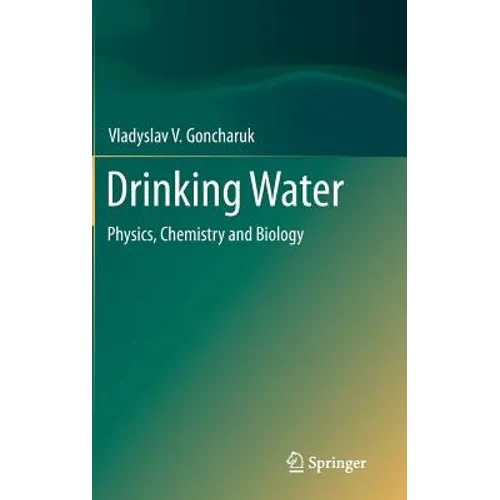 Drinking Water: Physics, Chemistry and Biology - Hardcover