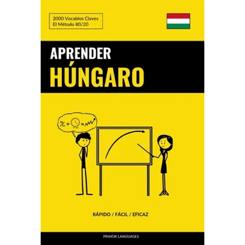 Aprender Húngaro - Rápido / Fácil / Eficaz: 2000 Vocablos Claves - Paperback