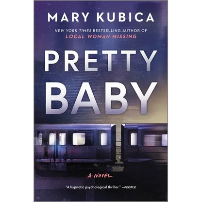 Pretty Baby: A Thrilling Suspense Novel from the Nyt Bestselling Author of Local Woman Missing - Paperback