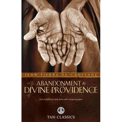 Abandonment to Divine Providence - Paperback
