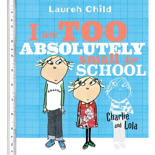 I Am Too Absolutely Small for School - Paperback