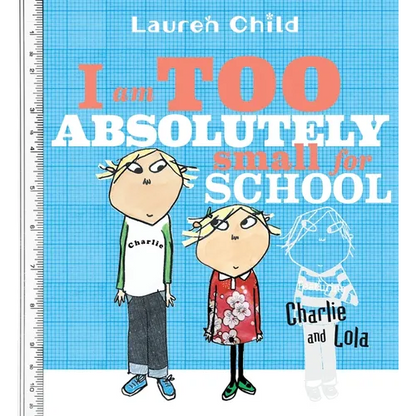 I Am Too Absolutely Small for School - Paperback