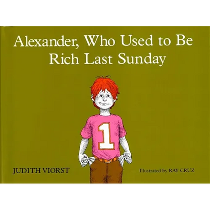 Alexander, Who Used to Be Rich Last Sunday - Hardcover