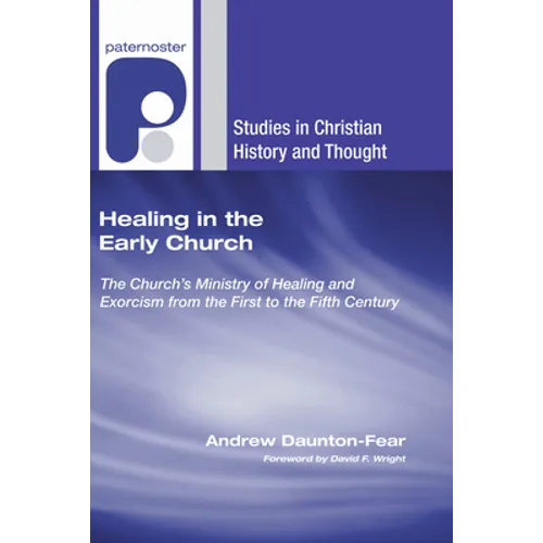 Healing in the Early Church - Hardcover