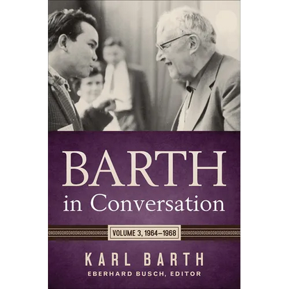 Barth in Conversation: Volume 3: 1964-1968 - Hardcover
