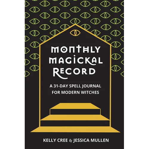 Monthly Magickal Record: A 31-Day Spell Journal for Modern Witches - Paperback