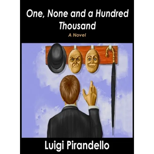 One, None and a Hundred Thousand - Hardcover