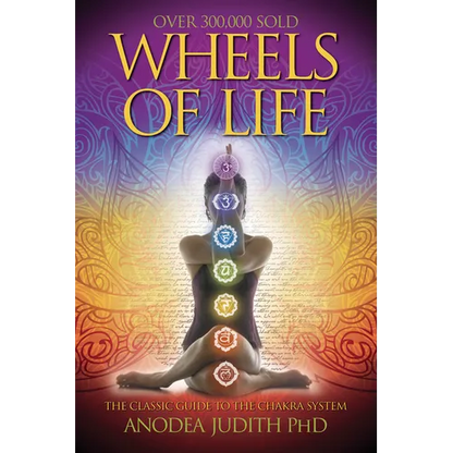 Wheels of Life: A User's Guide to the Chakra System - Paperback