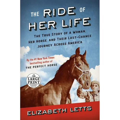 The Ride of Her Life: The True Story of a Woman, Her Horse, and Their Last-Chance Journey Across America - Paperback