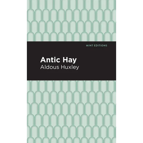 Antic Hay - Hardcover