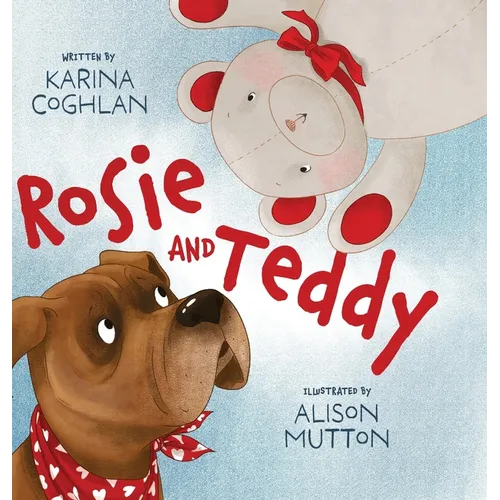 Rosie and Teddy - Hardcover