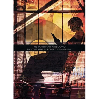 The Portrait Unbound: Photographs by Robert Weingarten [With DVD] - Hardcover