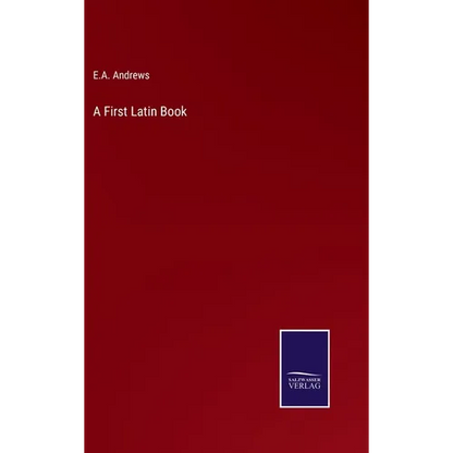 A First Latin Book - Hardcover