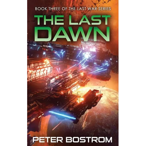 The Last Dawn: Book 3 of The Last War Series - Paperback