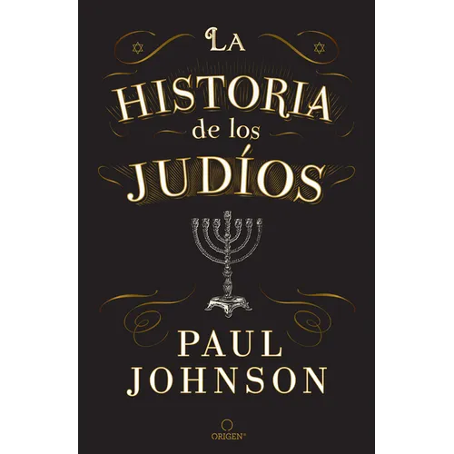 La Historia de Los Judíos / A History of the Jews - Hardcover