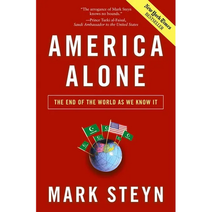 America Alone: The End of the World as We Know It - Hardcover