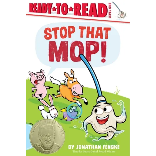 Stop That Mop!: Ready-To-Read Level 1 (Theodor Seuss Geisel Award) - Hardcover