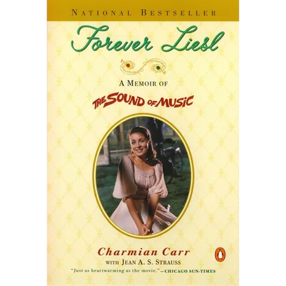 Forever Liesl: A Memoir of The Sound of Music - Paperback