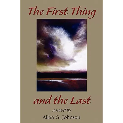 The First Thing and the Last - Paperback
