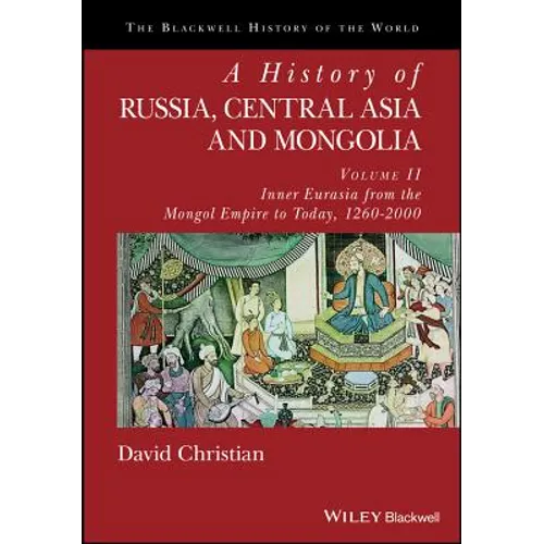 A History of Russia, Central Asia and Mongolia, Volume II: Inner Eurasia from the Mongol Empire to Today, 1260 - 2000 - Paperback