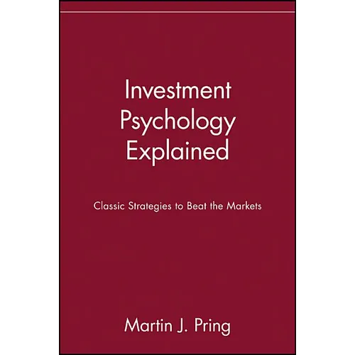 Investment Psychology Explained: Classic Strategies to Beat the Markets - Paperback