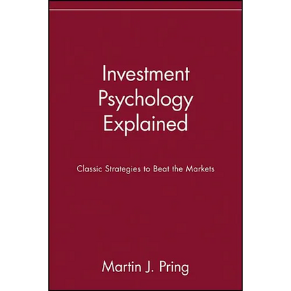Investment Psychology Explained: Classic Strategies to Beat the Markets - Paperback