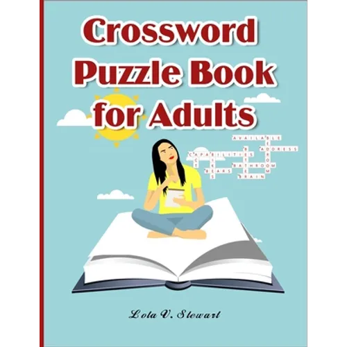 Crossword Puzzle Book for Adults: LARGE-PRINT, MEDIUM-LEVEL PUZZLES THAT ENTERTAIN AND CHALLENGE for Adults - Paperback