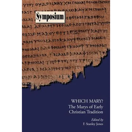 Which Mary?: The Marys of Early Christian Tradition - Paperback