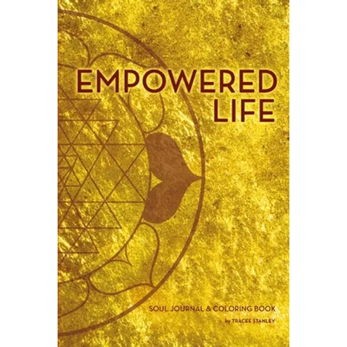 Empowered Life Soul Journal and Coloring Book - Paperback