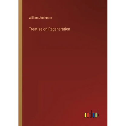 Treatise on Regeneration - Paperback