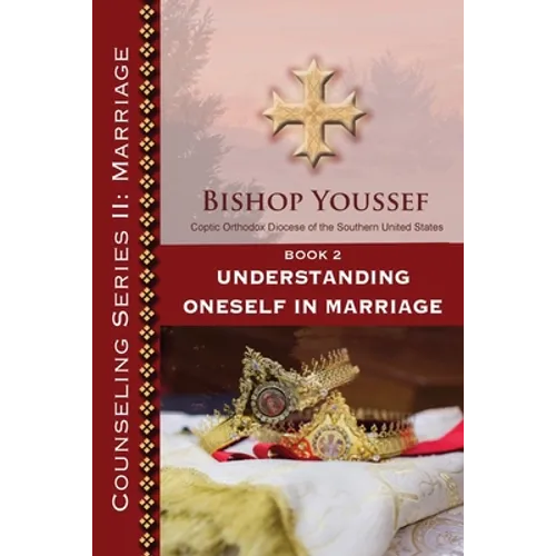 Book 2: Understanding Oneself in Marriage - Paperback