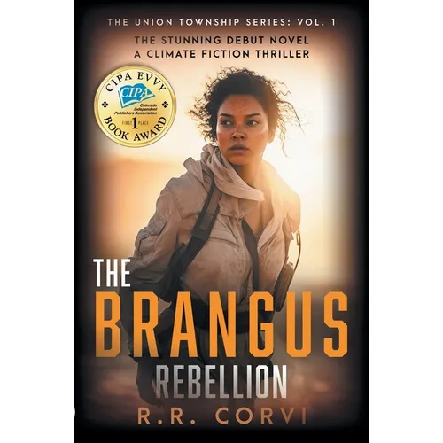 The Brangus Rebellion: A Post Apocalyptic Climate Fiction Thriller - Paperback