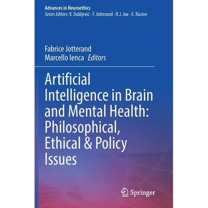 Artificial Intelligence in Brain and Mental Health: Philosophical, Ethical & Policy Issues - Paperback