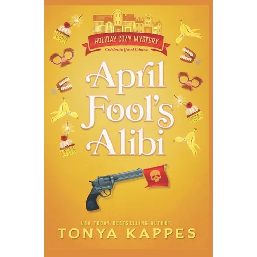 April Fool's Alibi - Paperback