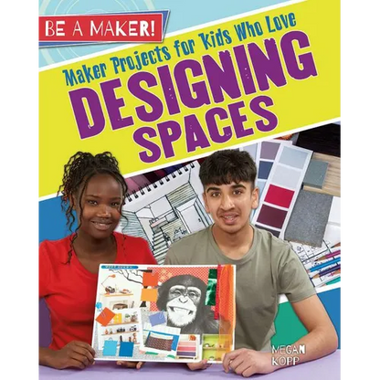 Maker Projects for Kids Who Love Designing Spaces - Paperback