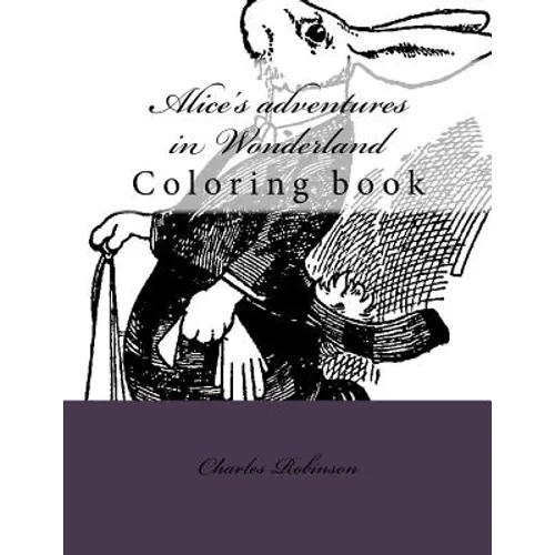 Alice's adventures in Wonderland: Coloring book - Paperback