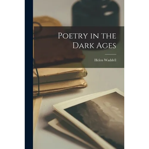 Poetry in the Dark Ages - Paperback