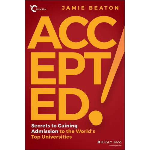 Accepted!: Secrets to Gaining Admission to the World's Top Universities - Paperback