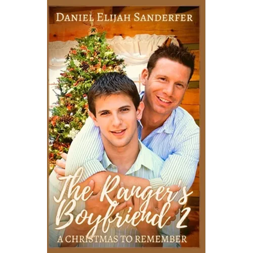 The Ranger's Boyfriend 2: A Christmas to Remember - Paperback