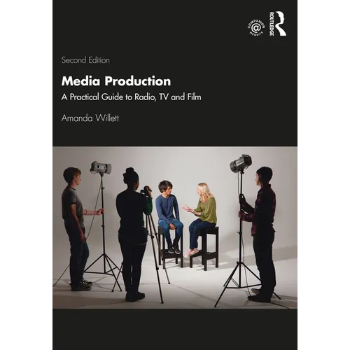 Media Production: A Practical Guide to Radio, TV and Film - Paperback