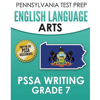 PENNSYLVANIA TEST PREP English Language Arts PSSA Writing Grade 7: Covers the Pennsylvania Core Standards - Paperback