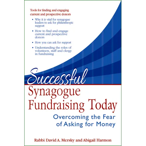 Successful Synagogue Fundraising Today: Overcoming the Fear of Asking for Money - Hardcover