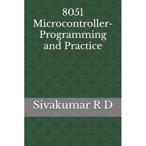 8051 Microcontroller- Programming and Practice - Paperback