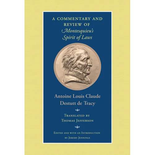 A Commentary and Review of Montesquieu's Spirit of Laws - Hardcover