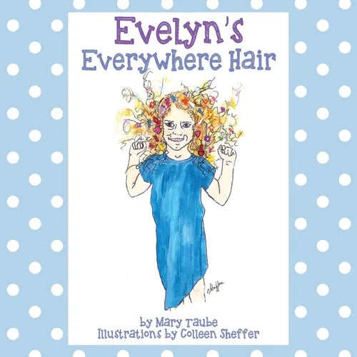 Evelyn's Everywhere Hair - Paperback